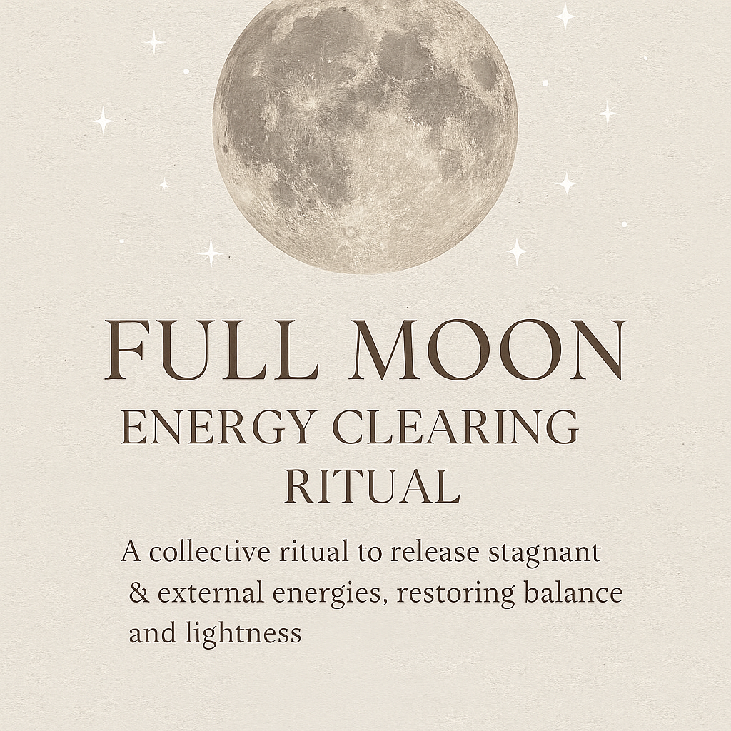 Full Moon - Collective Energy Clearing Ritual