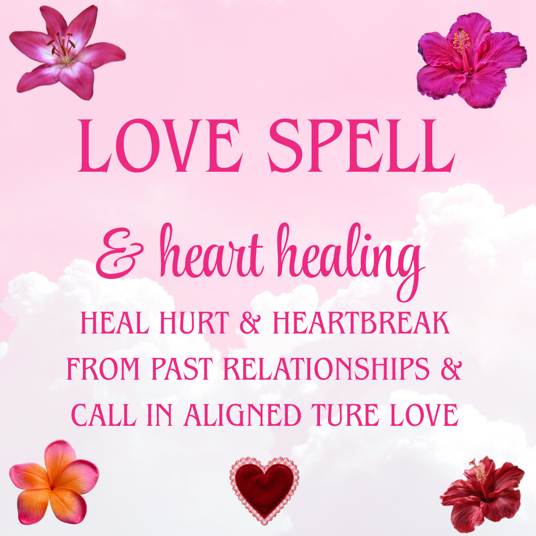 Love Spell + Heart Healing Ritual