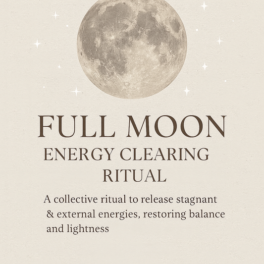 Full Moon - Collective Energy Clearing Ritual