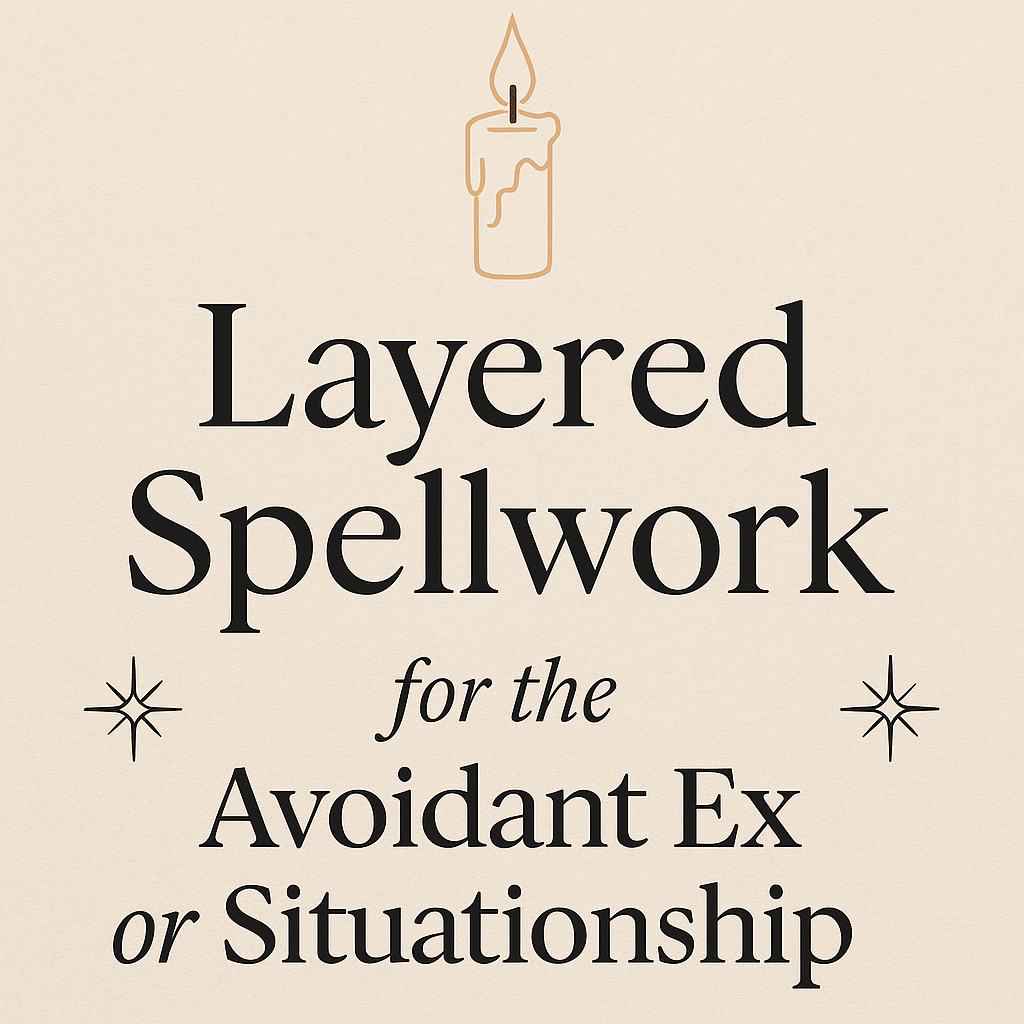 Layered Spells to Rekindle Love with an Avoidant Ex or Situationship